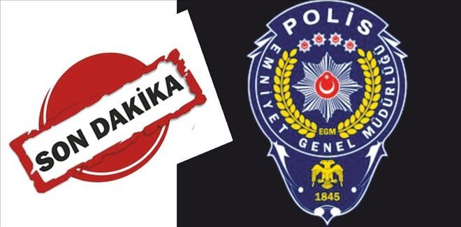 18 POLİS İHRAÇ EDİLDİ