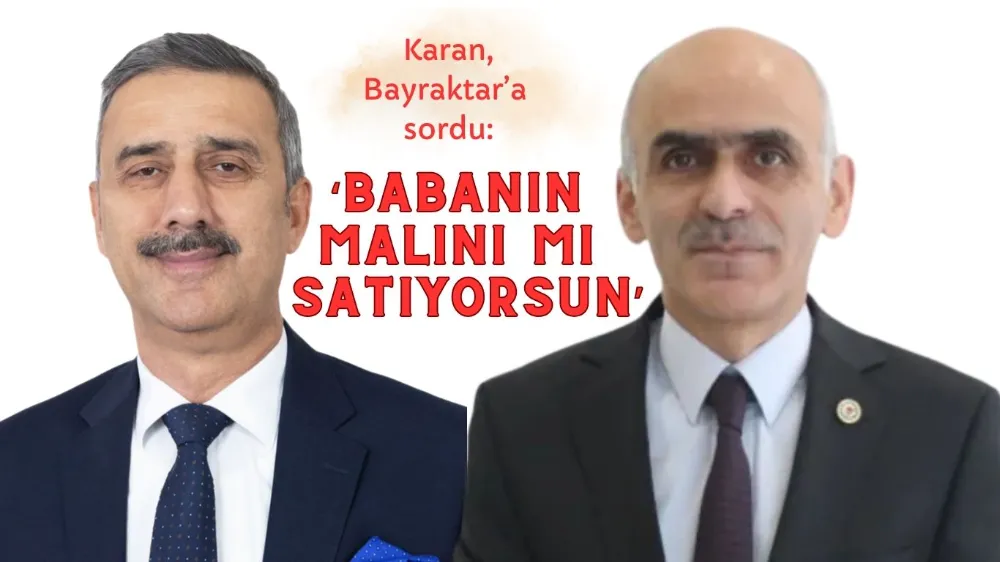 “Babanın malını mı satıyorsun?”  